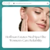 Hoffman Estates Med Spa: Elite Women’s Care Reliability
